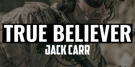 jack carr true believer a thriller