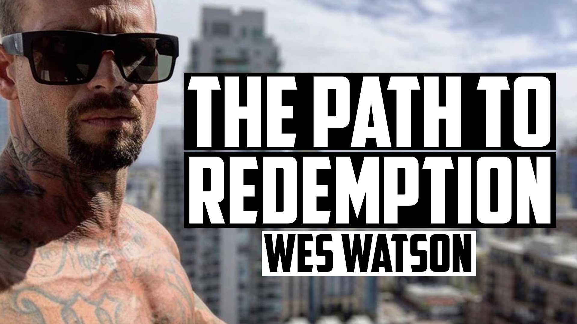 The Path To Redemption | WES WATSON