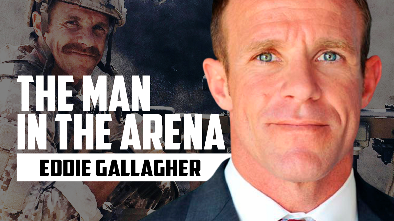 the-man-in-the-arena-eddie-gallagher-order-of-man