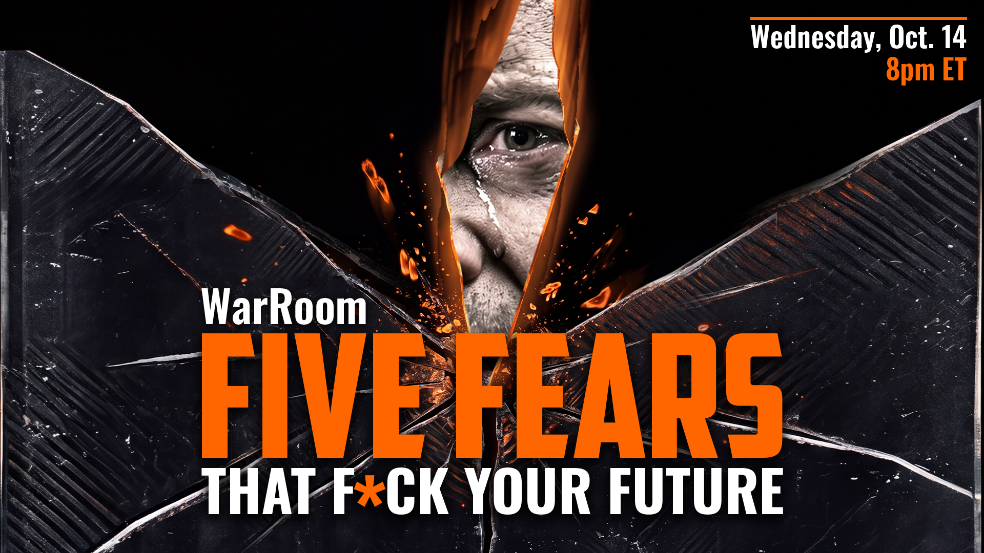 WarRoom: Five Fears That F*ck Your Future